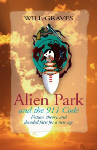 Книга Alien Park and the 911 Code Will Graves