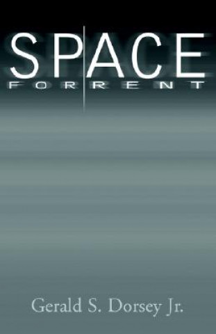 Kniha Space for Rent Gerald S. Dorsey Jr
