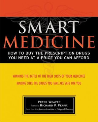 Kniha Smart Medicine Peter Weaver