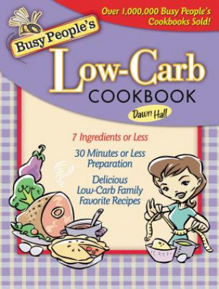 Carte Busy People's Low-Carb Cookbook Dawn Hall