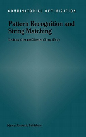 Könyv Pattern Recognition and String Matching Chen Dechang