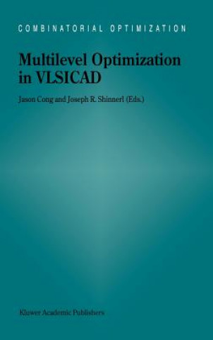 Kniha Multilevel Optimization in VLSICAD Jingsheng Jason Cong