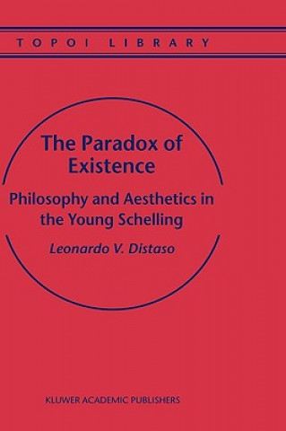 Könyv Paradox of Existence Leonardo V. (University of Rome "La Sapienza") Distaso