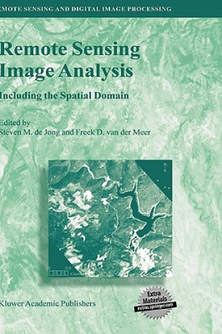 Könyv Remote Sensing Image Analysis: Including the Spatial Domain Steven M. de Jong