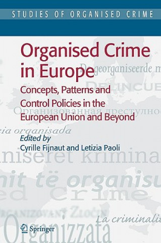 Kniha Organised Crime in Europe C. Fijnaut