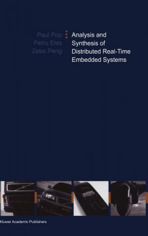 Könyv Analysis and Synthesis of Distributed Real-Time Embedded Systems Zebo Peng