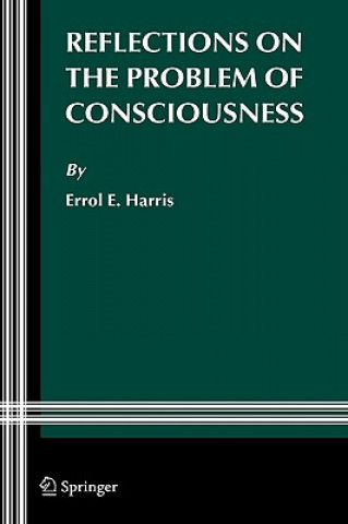 Книга Reflections on the Problem of Consciousness Errol E. Harris