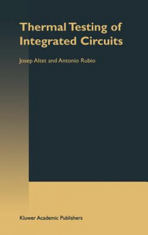 Kniha Thermal Testing of Integrated Circuits Antonio Rubio