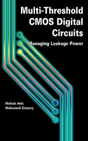Książka Multi-Threshold CMOS Digital Circuits Mohamed J. Elmasry