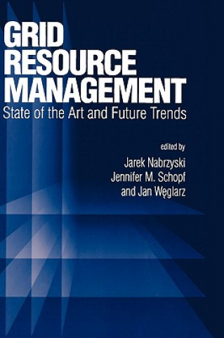 Книга Grid Resource Management Jarek Nabrzyski