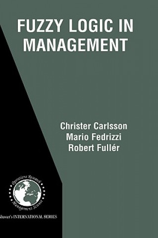 Kniha Fuzzy Logic in Management Robert Fuller