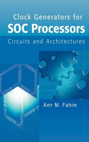 Könyv Clock Generators for SOC Processors Amr M. Fahim