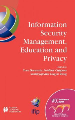 Kniha Information Security Management, Education and Privacy Frederic Cuppens