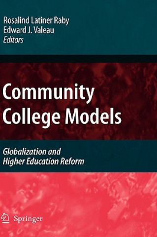 Knjiga Community College Models Rosalind Latiner Raby