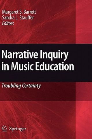 Książka Narrative Inquiry in Music Education Margaret S. Barrett