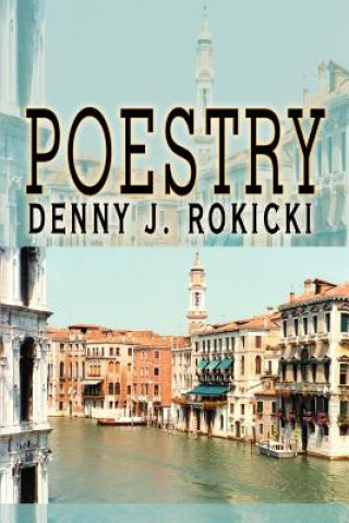 Book Poestry Denny J Rokicki