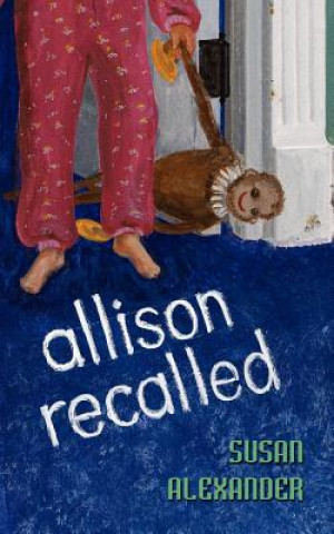 Kniha Allison Recalled Susan Alexander