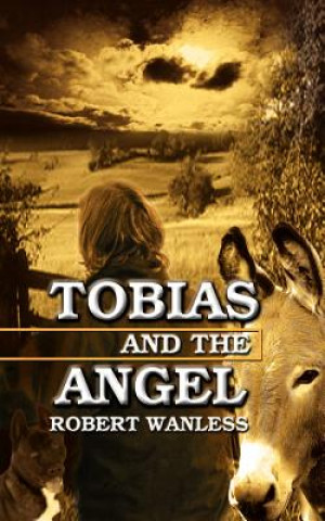Carte Tobias and the Angel Robert Wanless