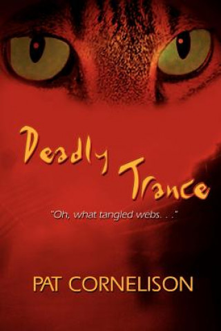 Buch Deadly Trance Pat Cornelison