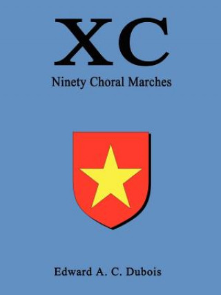 Книга XC Ninety Choral Marches Edward A C DuBois