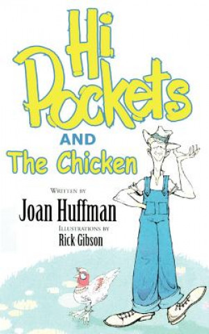 Carte Hi-pockets and the Chicken Joan Huffman