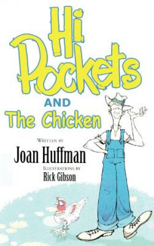 Könyv Hi-pockets and the Chicken Joan Huffman