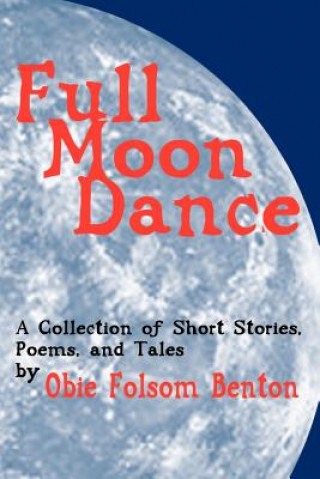 Książka Full Moon Dance Obie Folsom Benton