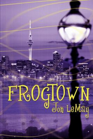 Knjiga Frogtown John LeMay