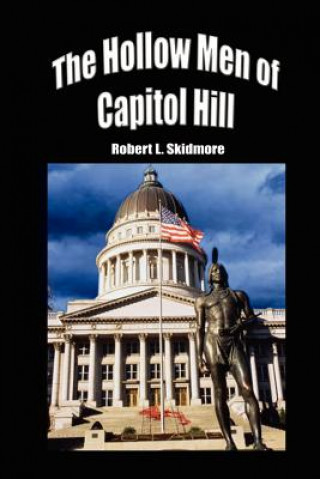Carte Hollow Men of Capitol Hill Robert L Skidmore