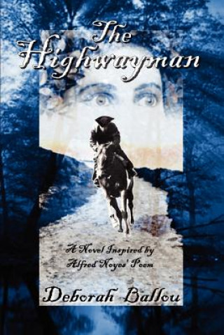 Knjiga Highwayman Deborah Ballou