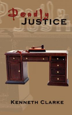 Libro Deadly Justice Professor Kenneth (Western Kentucky University) Clarke