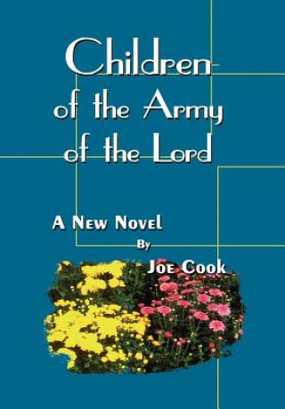 Carte Children of the Army of the Lord Joe Cook