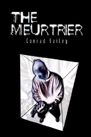 Kniha Meurtrier Conrad Bailey