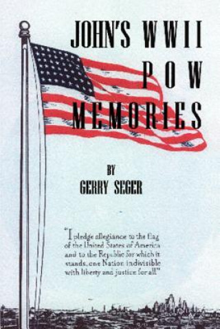 Livro John's WWII POW Memories Gerry Seger