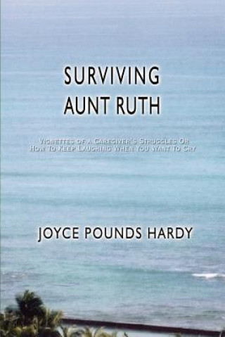 Livre Surviving Aunt Ruth Joyce Pounds Hardy