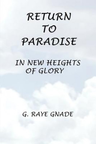 Книга Return to Paradise G Raye Gnade