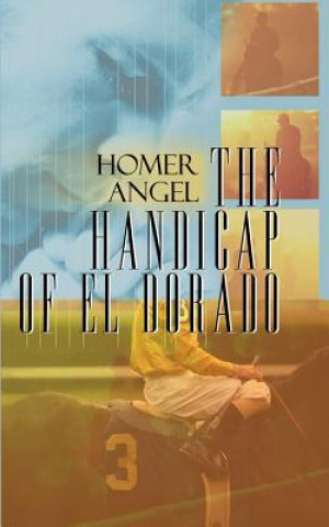 Book Handicap of El Dorado Homer Angel