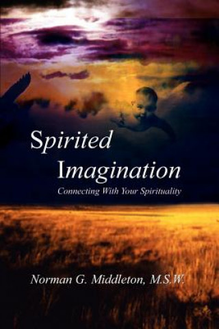 Książka Spirited Imagination M S W Norman G Middleton