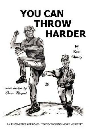 Knjiga You Can Throw Harder Ken Shuey