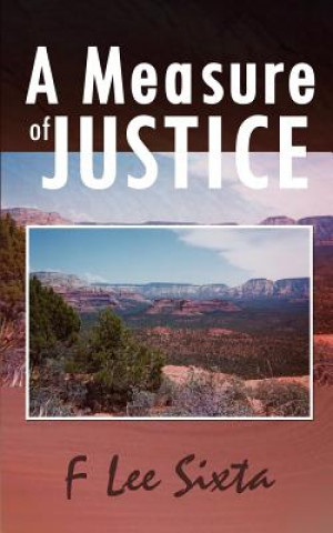 Buch Measure of Justice F Lee Sixta