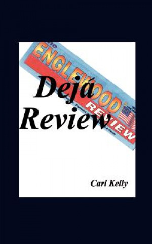 Könyv Deja Review Carl Kelly