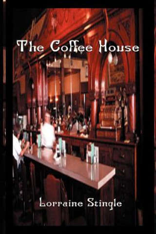 Kniha Coffee House Lorraine Stingle