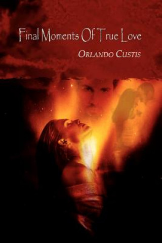 Carte Final Moments of True Love Orlando Custis
