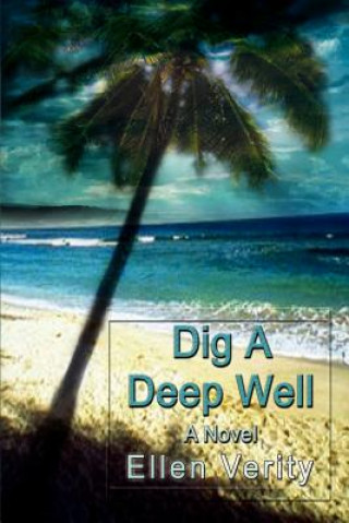 Buch Dig a Deep Well Ellen Verity