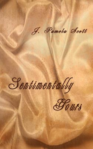 Kniha Sentimentally Yours J Pamela Scott