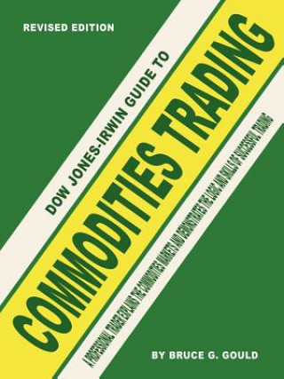 Książka Dow Jones-Irwin Guide to Commodities Trading Bruce G Gould