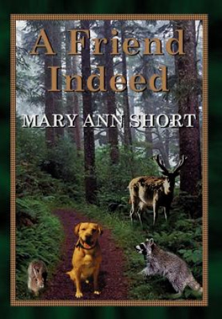 Kniha Friend Indeed Mary Ann Short