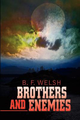 Carte Brothers and Enemies B F Welsh