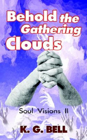 Carte Behold the Gathering Clouds K G Bell