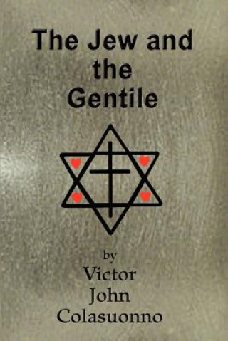 Buch Jew and the Gentile Victor John Colasuonno